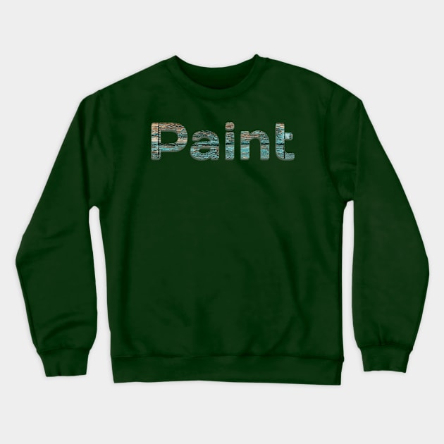 Paint Crewneck Sweatshirt by afternoontees